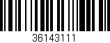 Código de barras (EAN, GTIN, SKU, ISBN): '36143111'