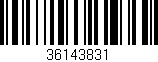 Código de barras (EAN, GTIN, SKU, ISBN): '36143831'