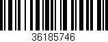Código de barras (EAN, GTIN, SKU, ISBN): '36185746'