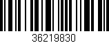 Código de barras (EAN, GTIN, SKU, ISBN): '36219830'