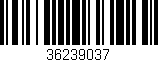 Código de barras (EAN, GTIN, SKU, ISBN): '36239037'