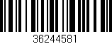 Código de barras (EAN, GTIN, SKU, ISBN): '36244581'