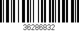 Código de barras (EAN, GTIN, SKU, ISBN): '36286832'