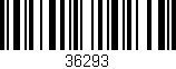 Código de barras (EAN, GTIN, SKU, ISBN): '36293'