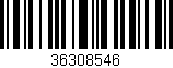 Código de barras (EAN, GTIN, SKU, ISBN): '36308546'