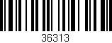 Código de barras (EAN, GTIN, SKU, ISBN): '36313'