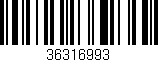 Código de barras (EAN, GTIN, SKU, ISBN): '36316993'
