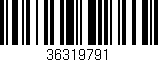Código de barras (EAN, GTIN, SKU, ISBN): '36319791'