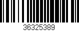 Código de barras (EAN, GTIN, SKU, ISBN): '36325389'