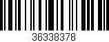 Código de barras (EAN, GTIN, SKU, ISBN): '36338378'