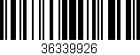 Código de barras (EAN, GTIN, SKU, ISBN): '36339926'