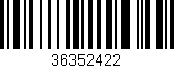 Código de barras (EAN, GTIN, SKU, ISBN): '36352422'