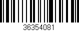 Código de barras (EAN, GTIN, SKU, ISBN): '36354081'