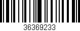 Código de barras (EAN, GTIN, SKU, ISBN): '36369233'