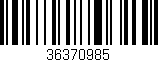 Código de barras (EAN, GTIN, SKU, ISBN): '36370985'