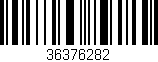 Código de barras (EAN, GTIN, SKU, ISBN): '36376282'