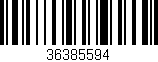 Código de barras (EAN, GTIN, SKU, ISBN): '36385594'