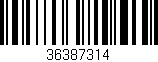 Código de barras (EAN, GTIN, SKU, ISBN): '36387314'