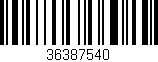 Código de barras (EAN, GTIN, SKU, ISBN): '36387540'