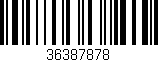 Código de barras (EAN, GTIN, SKU, ISBN): '36387878'