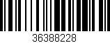 Código de barras (EAN, GTIN, SKU, ISBN): '36388228'