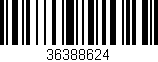 Código de barras (EAN, GTIN, SKU, ISBN): '36388624'