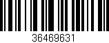 Código de barras (EAN, GTIN, SKU, ISBN): '36469631'