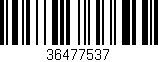 Código de barras (EAN, GTIN, SKU, ISBN): '36477537'