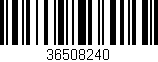 Código de barras (EAN, GTIN, SKU, ISBN): '36508240'