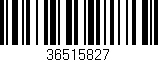 Código de barras (EAN, GTIN, SKU, ISBN): '36515827'