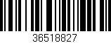 Código de barras (EAN, GTIN, SKU, ISBN): '36518827'
