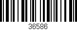 Código de barras (EAN, GTIN, SKU, ISBN): '36586'