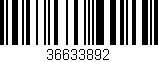 Código de barras (EAN, GTIN, SKU, ISBN): '36633892'
