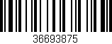 Código de barras (EAN, GTIN, SKU, ISBN): '36693875'