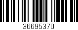Código de barras (EAN, GTIN, SKU, ISBN): '36695370'