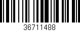 Código de barras (EAN, GTIN, SKU, ISBN): '36711488'