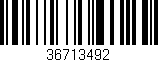 Código de barras (EAN, GTIN, SKU, ISBN): '36713492'