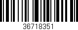 Código de barras (EAN, GTIN, SKU, ISBN): '36718351'