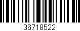Código de barras (EAN, GTIN, SKU, ISBN): '36718522'