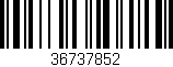 Código de barras (EAN, GTIN, SKU, ISBN): '36737852'
