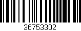 Código de barras (EAN, GTIN, SKU, ISBN): '36753302'