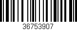 Código de barras (EAN, GTIN, SKU, ISBN): '36753907'