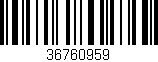 Código de barras (EAN, GTIN, SKU, ISBN): '36760959'