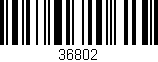 Código de barras (EAN, GTIN, SKU, ISBN): '36802'