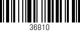 Código de barras (EAN, GTIN, SKU, ISBN): '36810'