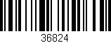 Código de barras (EAN, GTIN, SKU, ISBN): '36824'