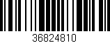 Código de barras (EAN, GTIN, SKU, ISBN): '36824810'