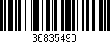 Código de barras (EAN, GTIN, SKU, ISBN): '36835490'
