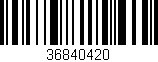 Código de barras (EAN, GTIN, SKU, ISBN): '36840420'