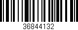 Código de barras (EAN, GTIN, SKU, ISBN): '36844132'